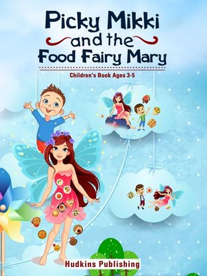 cover image of Picky Mikki and the Food Fairy Mary